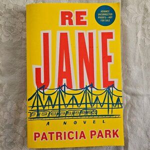 Re Jane‎ by Patricia Park - Advanced Uncorrected Proofs Copy! - Softcover